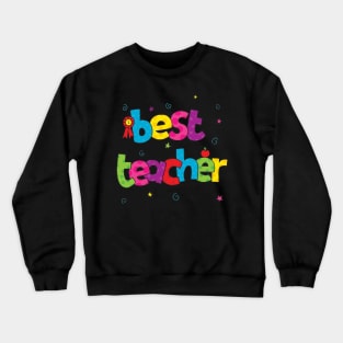 Best teacher Crewneck Sweatshirt